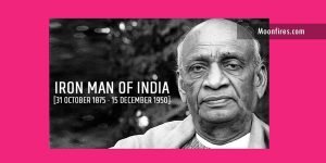 The Man Who United the Nation : Sardar Vallabhbhai Patel