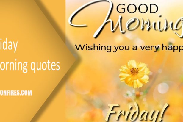 Friday morning quotes