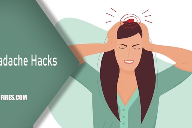 Headache Hacks : Simple Tricks for Fast Relief