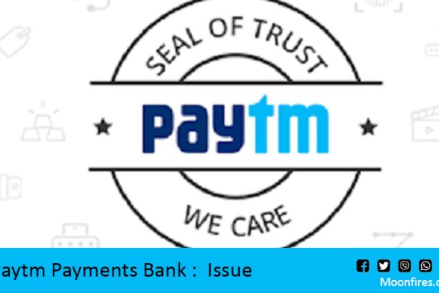 Paytm Payments Bank : Issue