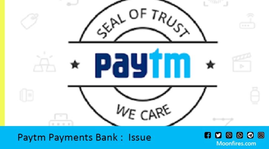 Paytm Payments Bank : Issue