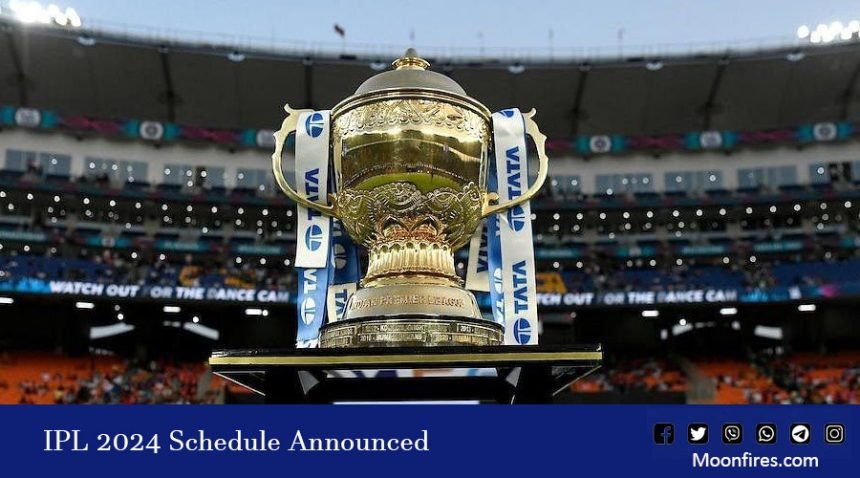 IPL 2024 Schedule Announced!