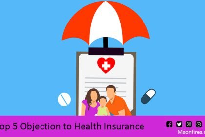 Top 5 Objection to Health Insurance